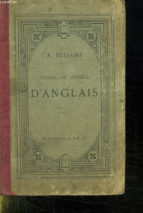 PREMIERE ANNEE D ANGLAIS. EXERCICES GRADUES ET PRATIQUES SUR LA PRONONCIATION , LA GRAMMAIRE ET LA CONVERSATION.