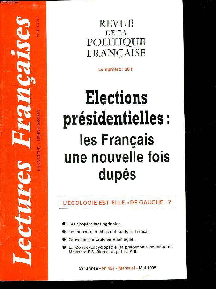 REVUE DE LA POLITIQUE FRANCAISE. 39 em ANNEE. N 457. MAI 1995. ELECTIONS PRESIDENTIELLES: LES FRANCAIS UNE NOUVELLE FOIS DUPES.