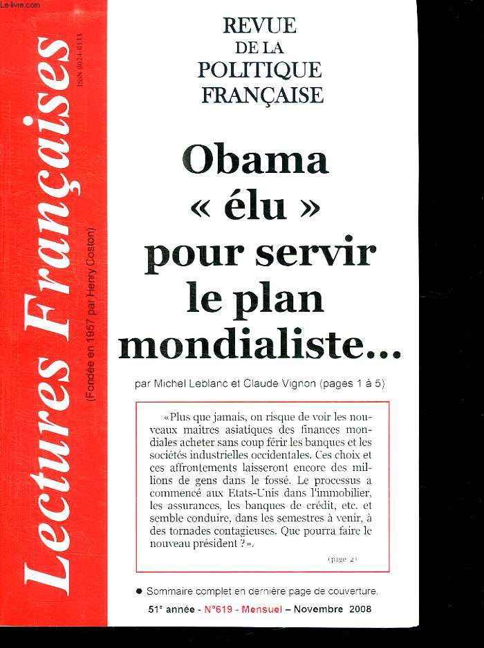 REVUE DE LA POLITIQUE FRANCAISE. 51 ANNEE N 619 NOVEMBRE 2008. OBAMA ELU POUR SERVIR LE PLAN MONDIALISTE...