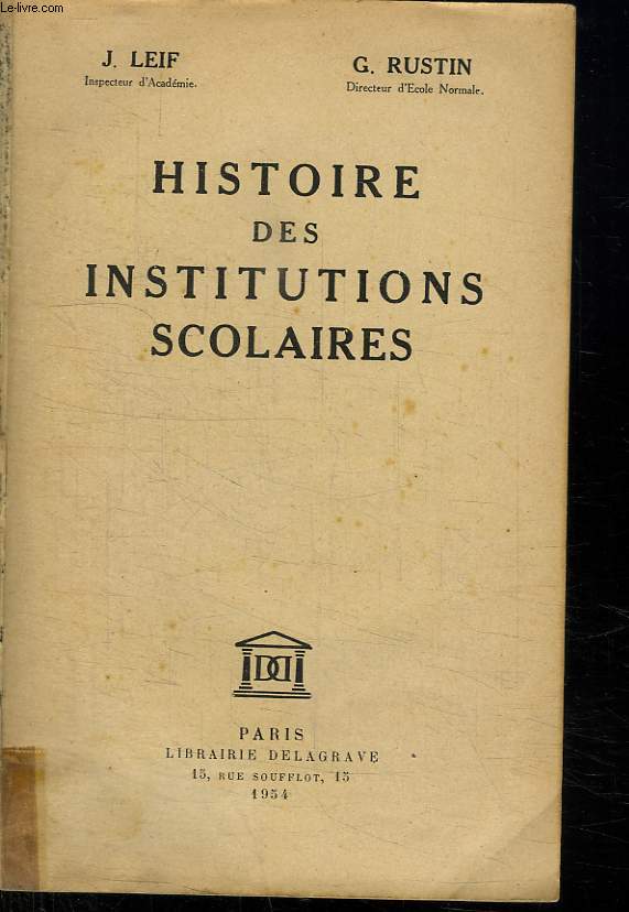 HISTOIRE DES INSTITUTIONS SCOLAIRES.