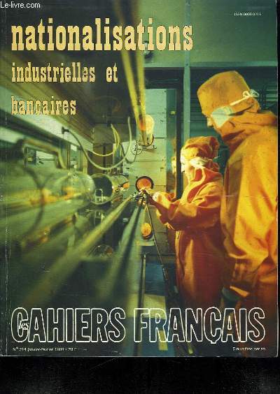 NATIONALISATIONS INDUSTRIELLES ET BANCAIRES. LES CAHIERS FRANCAIS. N 214. JANVIER FEVRIER 1984.