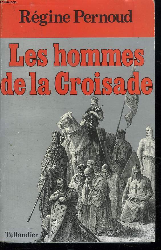 LES HOMMES DE LA CROISADE.