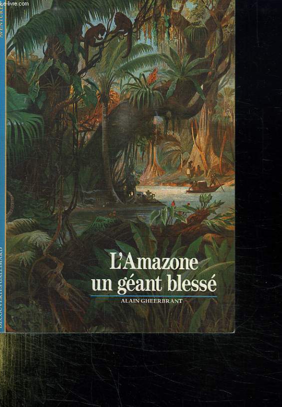 L AMAZONE UN GEANT BLESSE.