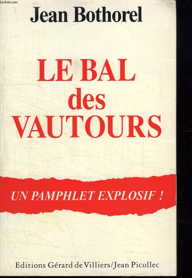 LE BAL DES VAUTOURS. UN PAMPHLET EXPLOSIF.