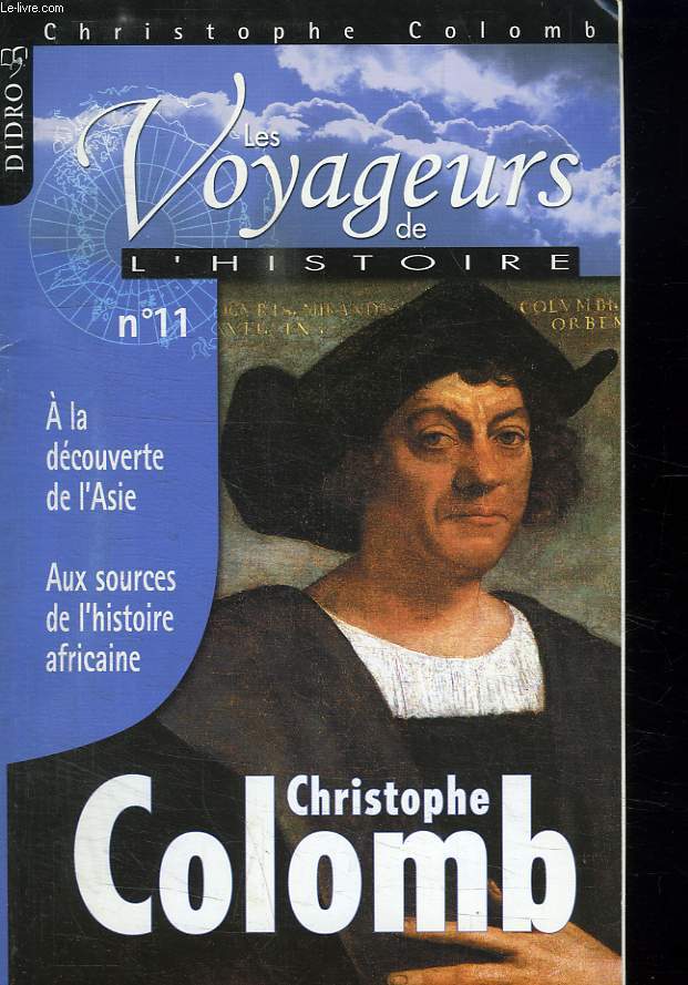 LES VOYAGEURS DE L HISTOIRE. N 11. CHRISTOPHE COLOMB.