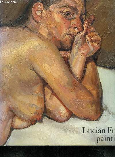 LUCIAN FREUD. PAINTINGS.