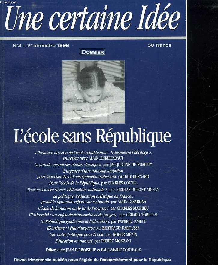 UNE CERTAINE IDEE. N 4. 1999. L ECOLE SAN REPUBLIQUE.