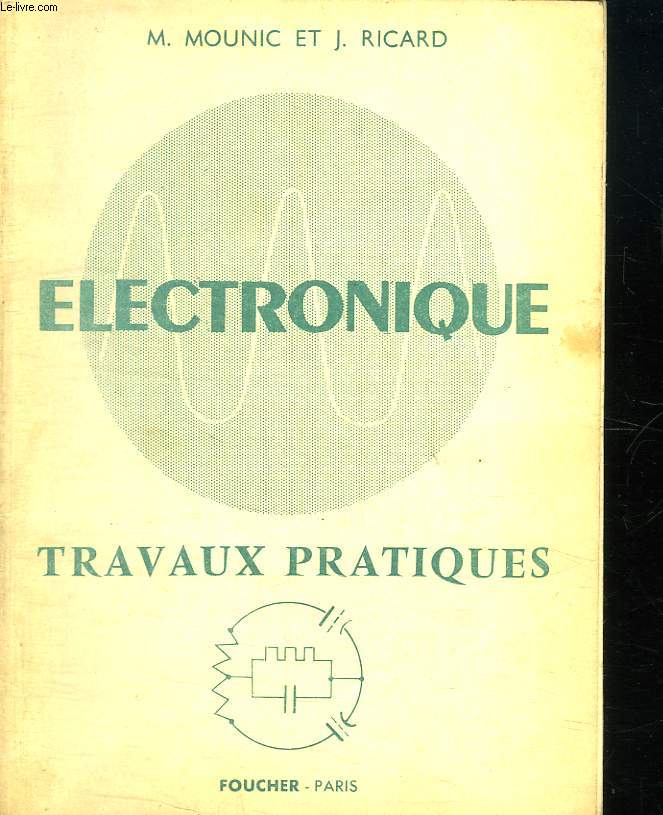 ELECTRONIQUE. TRAVAUX PRATIQUES. FASCICULE 1.