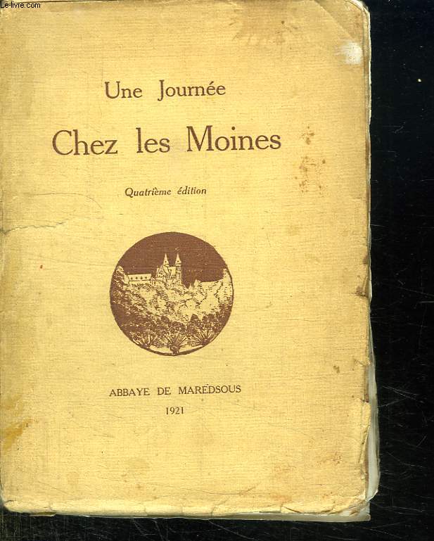 UNE JOURNEE CHEZ LES MOINES. QUATRIEME EDITION.