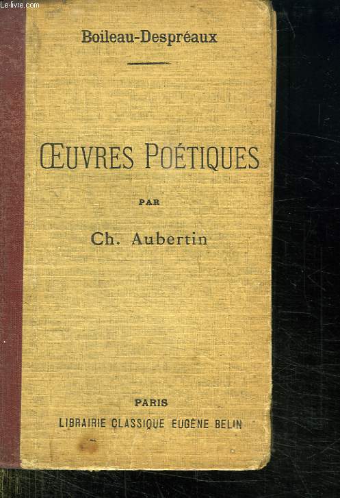 OEUVRES POETIQUES DE BOILEAU DESPREAUX. NOUVELLE EDITION.