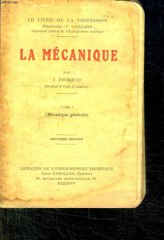 LA MECANIQUE. TOME 1. SEPTIEME EDITION.