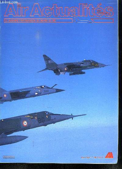 AIR ACTUALITES. LE MAGAZINE D INFORMATION DE L ARMEE DE L AIR. N 369. MARS 1984. SOMMAIRE: UN BASE D OPERATIONS DU BOMBER COMMAND EN 1944 -1945. LE 15 e RGA A CAPTIEUX. LE CIEL SOUS SURVEILLANCE.