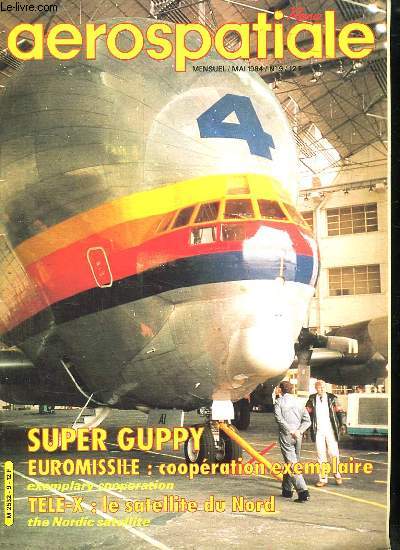 REVUE AEROSPATIALE. N9 MAI 1984. SOMMAIRE: DAUPHIN TAXI DE L AN 2000. SUPER PUMA DEBARDEUR. LA RIPOSTE DE L ELECTRONIQUE POUR LUTTER CONTRE LES CRUES.