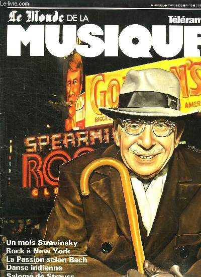 LE MONDE DE LA MUSIQUE N 10 AVRIL 1978. SOMMAIRE: PORTRAIT DU LECTEUR DU MONDE DE LA MUSIQUE. LA PASSION SELON BACH. ENQUETE LA MUSIQUE DANS LES EGLISES. DANSE DE L INDE JEAN PIERRE LENTIN. LE ROCK A NEW YORK PIERRE JOB.