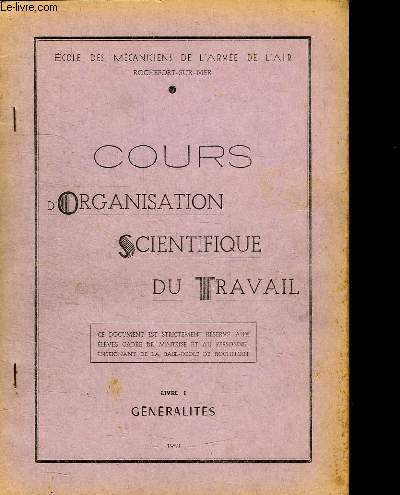 COURS D ORGANISATION SCIENTIFIQUE DU TRAVAIL. LIVRE 1. GENERALITES.