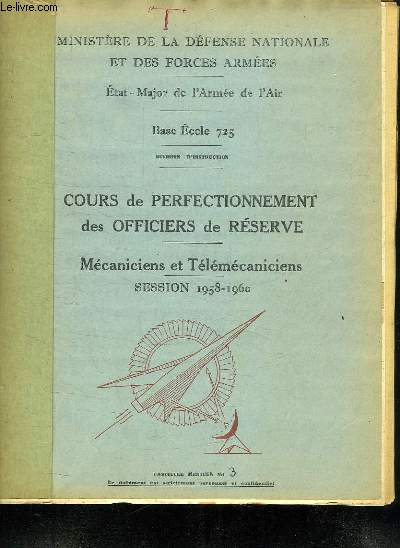 COURS DE PERFECTIONNEMENT DES OFFICIERS DE RESERVE. MECANICIENS ET TELEMECANICIENS SESSION 1958 - 1960.