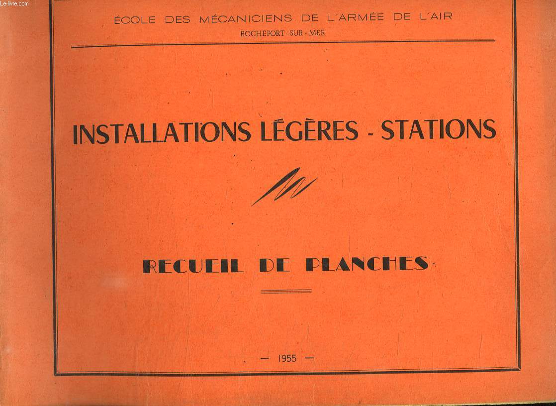INSTALLATIONS LEGERES STATIONS. RECEUIL DE PLANCHES.