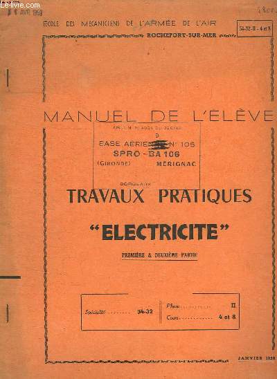 MANUEL DE L ELEVE. TRAVAUX PRATIQUES ELECTRICITE. PREMIERE ET DEUXIEME PARTIE.