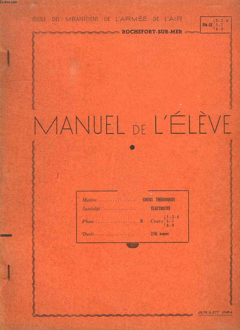 MANUEL DE L ELEVE. COURS THEORIQUES D ELECTRICITE PHASE 2. COURS 2 - 3 - 4 - 5 - 7 - 8 - 9.