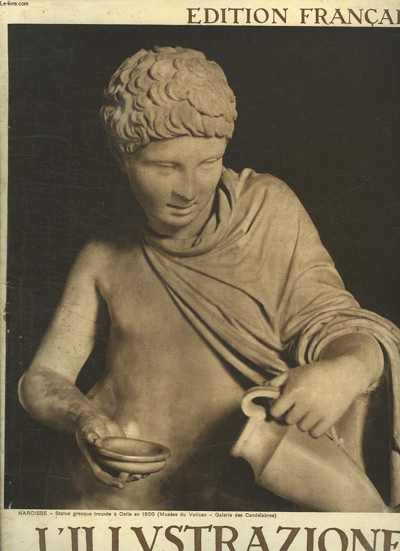 L ILLUSTRAZIONE VATICANA. EDITION FRANCAISE. IVem ANNEE. N10 DU 16 AU 31 MAI 1933. SOMMAIRE: LA FETE DE L ASCENSION AU LATRAN. L ACTION POLITIQUE DES PAPES SUR LE PLAN INTERNATIONAL. L EXPOSITION D ART RELIGIEUX DE FLORENCE.