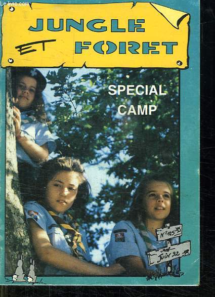 JUNGLE ET FORET. SPECIAL CAMP. N 105 JUIN 1992.