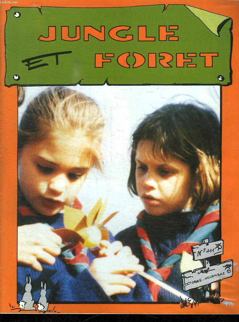 JUNGLE ET FORET N 111 OCTOBRE NOVEMBRE 93. SOMMAIRE: L ARRIVEE DE LA PETITE GRENOUILLE. PREMIERE CHASSE DES JEUNES LOUPS. L AUTOMNE.