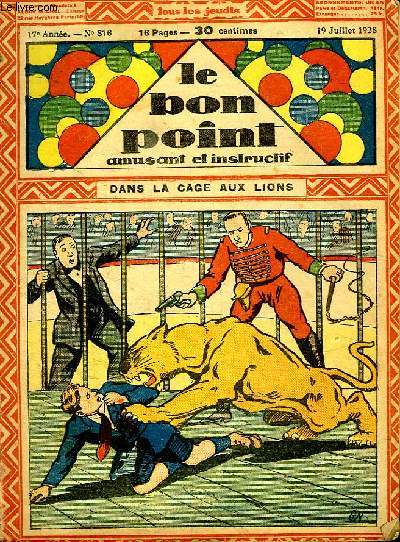 LE BON POINT AMUSANT ET INSTRUCTIF. DANS LA CAGE AUX LIONS. 17em ANNEE N 816. 19 JUILLET 1928.