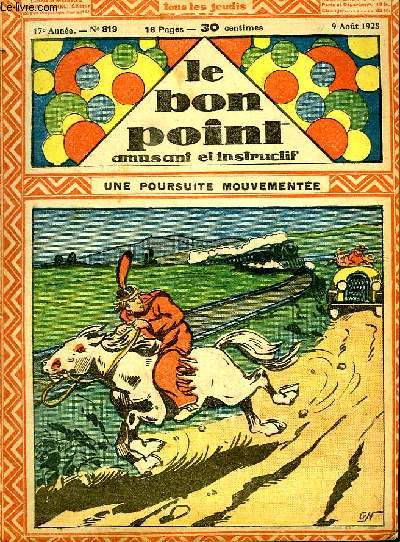 LE BON POINT AMUSANT ET INSTRUCTIF. UN POURSUITE MOUVEMENTEE. 17EM ANNEE. N 819. 9 AOUT 1928.