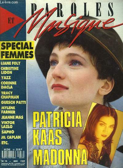 PAROLES ET MUSIQUE N 18 MAI 1989. SOMMAIRE: SPECIAL FEMMES PATRICIA KAAS MADONNA...