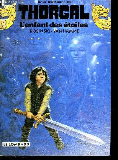 DEUX AVENTURES THORGAL. L ENFANT DES ETOILES.