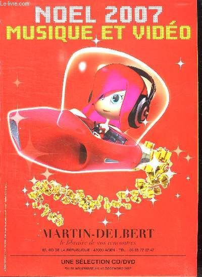 NOEL 2007. MUSIQUE ET VIDEO. UNE SELECTION CD / DVD.