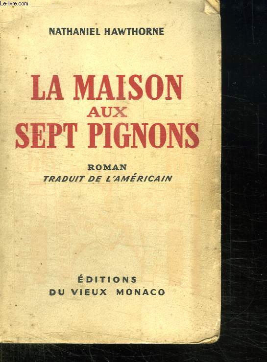 LA MAISON AUX SEPT PIGNONS.