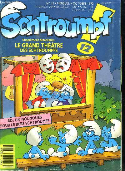 SCHTROUMPF N 12. SOMMAIRE: CONSTRUIT TON THEATRE AVEC LE SCHTROUMPF BRICOLEUR. APPREND UN TOUR AVEC LE SCHTROUMPF MAGICIEN. HISTOIRE AVEC LE GRAND SCHTROUMPF.