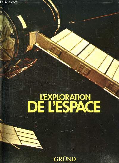 L EXPLORATION DE L ESPACE.