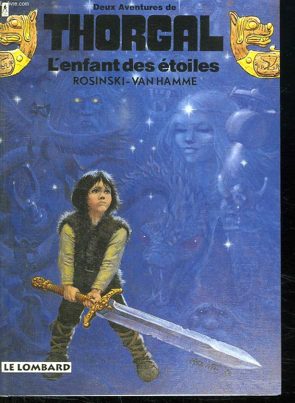 DEUX AVENTURES DE THORGAL. L ENFANT DES ETOILES.