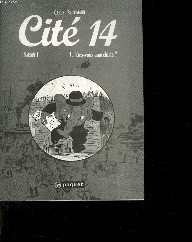 CITE 14 SAISON 1. ETES VOUS ANARCHISTE?