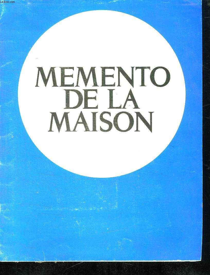 MEMENTO DE LA MAISON.