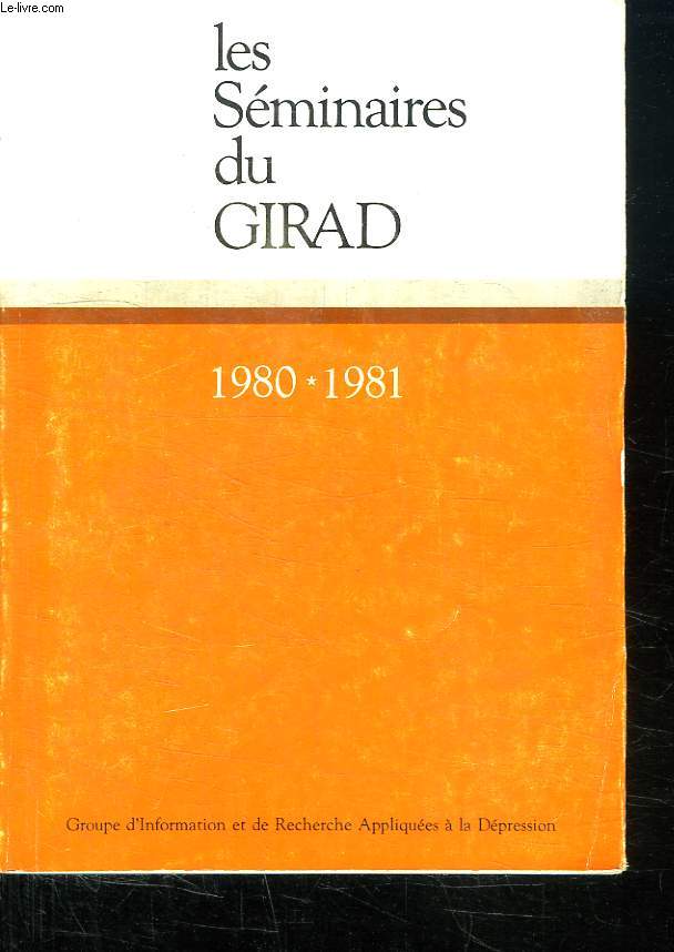 LES SEMINAIRES DU GIRAD. 1980 - 1981.