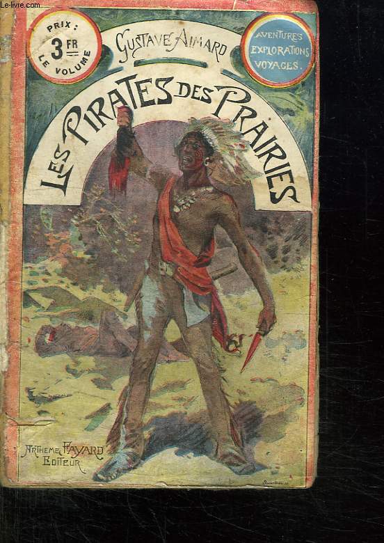 LES PIRATES DES PRAIRIES. COLLECTIONS AVENTURES EXPLORATIONS VOYAGES.