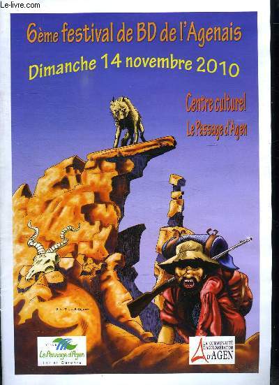 6 EM FESTIVAL DE BD DE L AGENAIS. DIMANCHE 14 NOVEMBRE 2010.