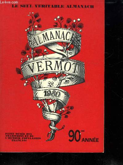 ALMANACH VERMONT 1980. PETIT MUSEE DES TRADITIONS ET DE L HUMOUR POPULAIRES FRANCAIS.