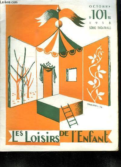 LES LOISIRS DE L ENFANT. N 101. OCTOBRE 1956.. SERIE THEATRALE.