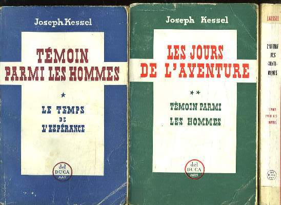 TEMOIN PARMI LES HOMMES EN 3 TOMES. LE TEMPS DE L ESPERANCE TOME 1. LES JOURS DE L AVENTURE TOME 2. L HEURE DES CHATIMENTS TOME 3.