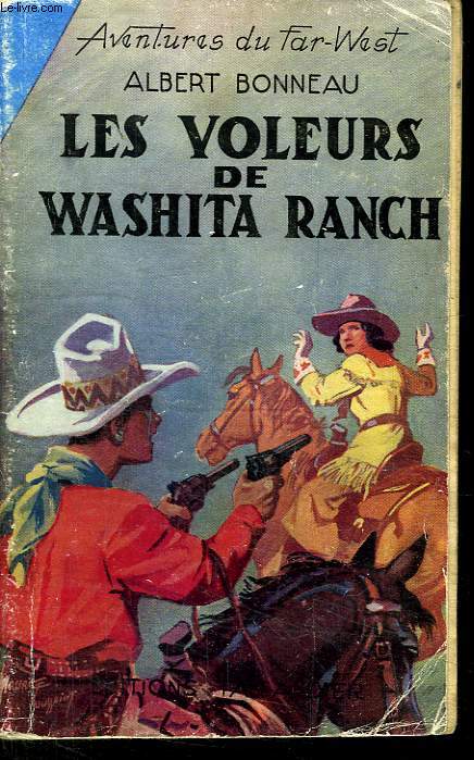 AVENTURES DU FAR WEST. N20. LES VOLEURS DE WASHITA RANCH.