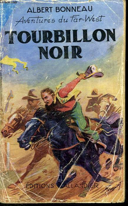 AVENTURES DU FAR WEST. N 15. TOURBILLON NOIR.