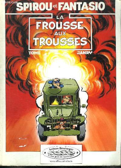SPIROU ET FANTASIO. LA FROUSSE AUX TROUSSES.