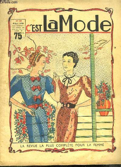 C EST LA MODE. N 28. 19 JUILLET 1936. LA REVUE COMPLETE POUR LES FEMMES.