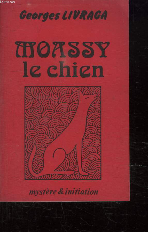 MOASSY LE CHIEN.
