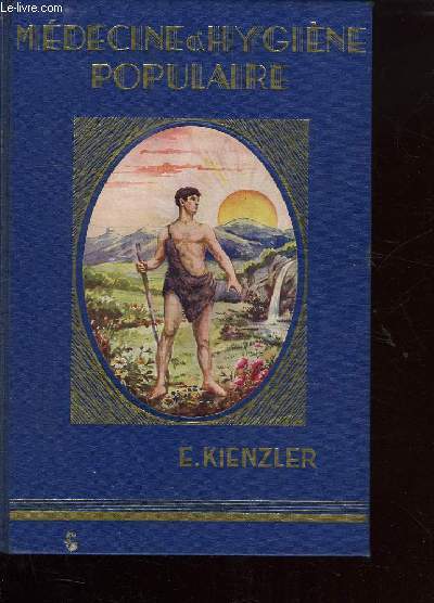 MEDECINE ET HYGIENE POPULAIRE. A LA PORTEE DE TOUS. TARITE DE L EMPLOI PRATIQUE DE LA MEDECINE NATURELLE, HOMEPATHIE, BIOCHIMIE, MEDECINE DE PLANTES, ALIMENTATION...