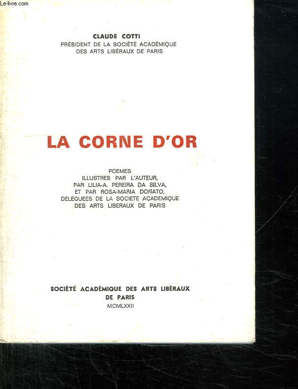 LA CORNE D OR. POEMES.